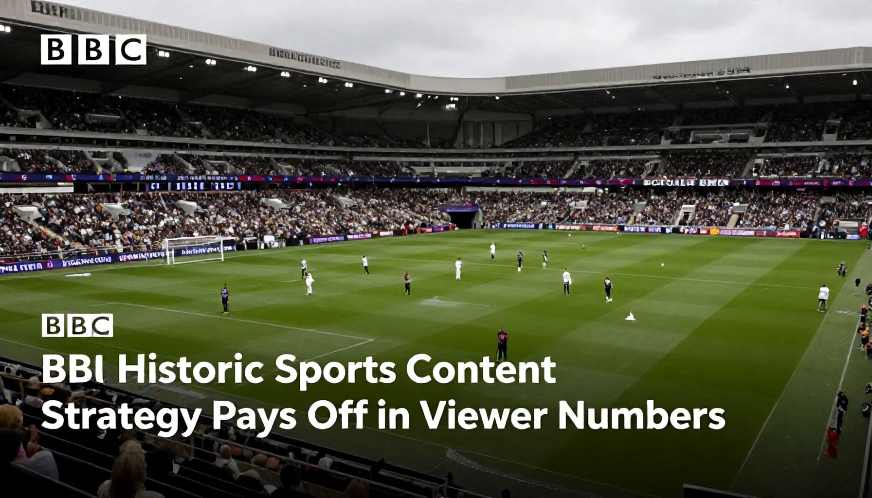 BBC's Historic Sports Content Strategy Pays Off in Viewer Numbers