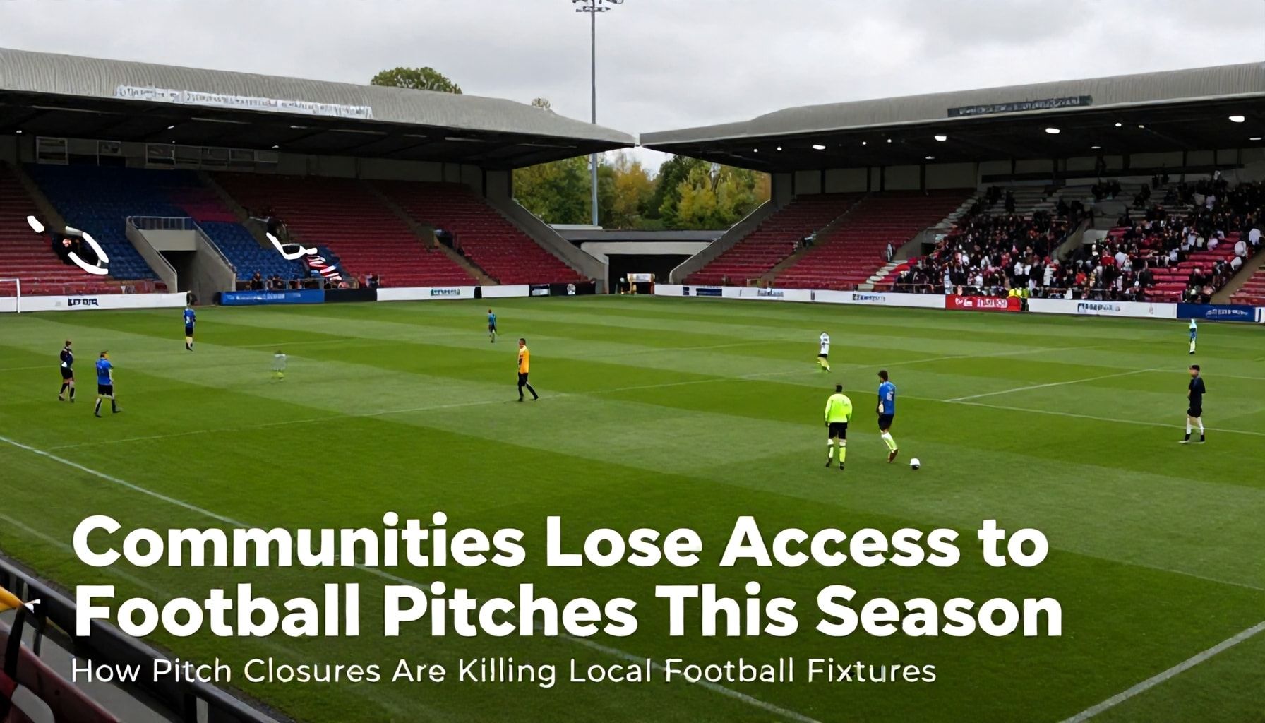 Communities Lose Access to Football Pitches This Season