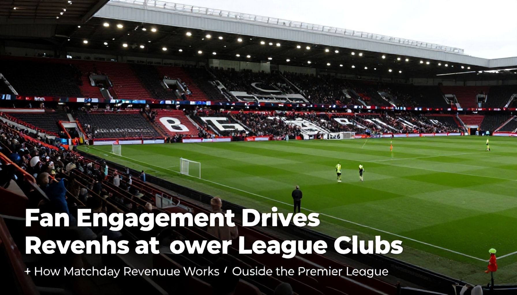 Fan Engagement Drives Revenue Growth at Lower League Clubs