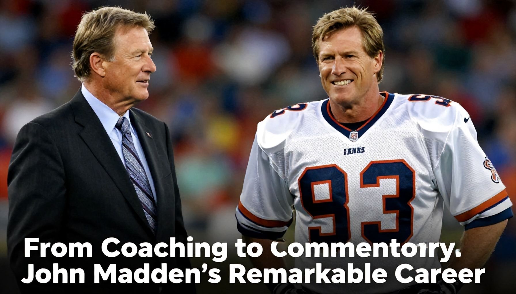 From Coaching to Commentary: John Madden's Remarkable Career