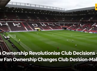 Fan Ownership Revolutionises Club Decisions