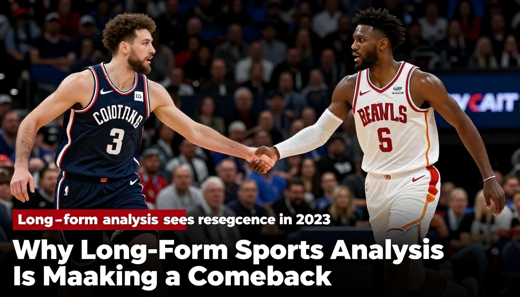 Long-form sports analysis sees resurgence in 2023