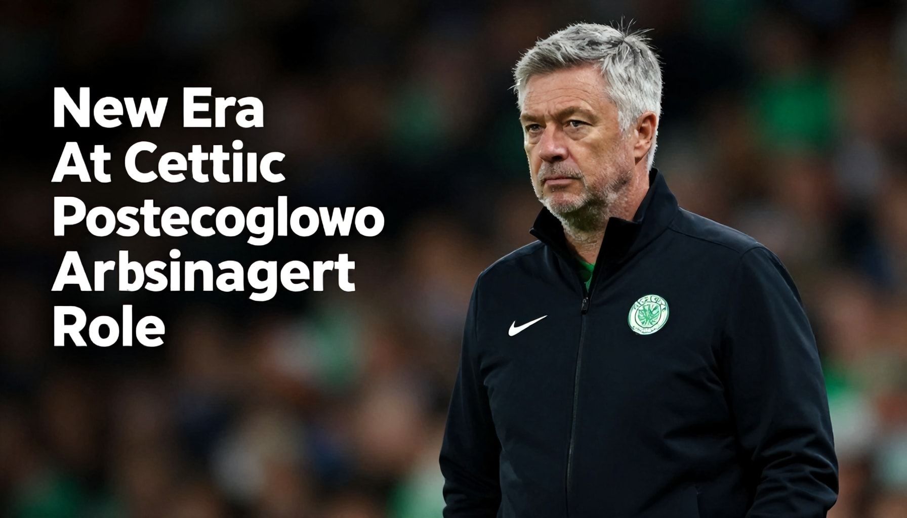 New Era at Celtic as Postecoglou Assumes Managerial Role