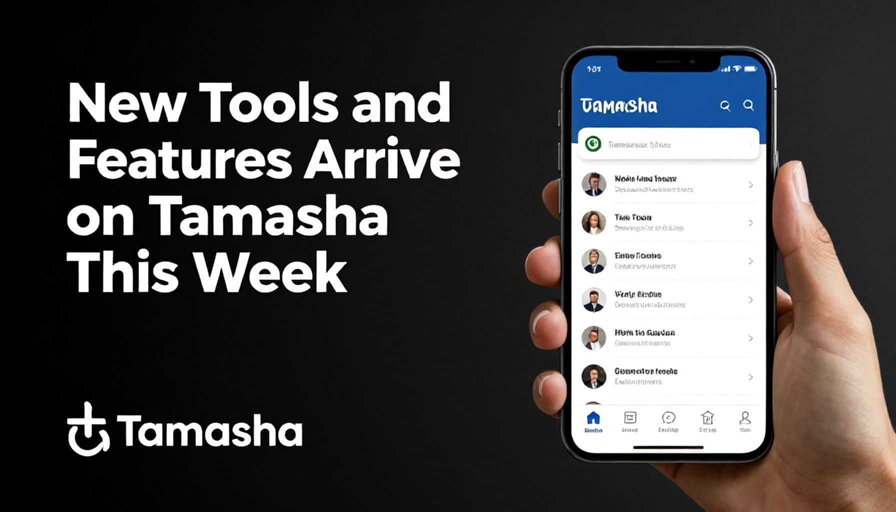 New Tools and Features Arrive on Tamasha This Week