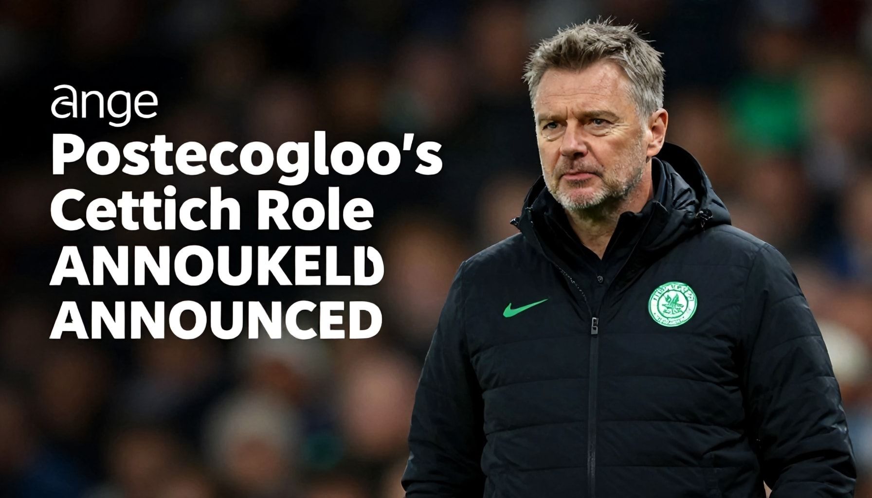 Postecoglou's Celtic Role Officially Announced