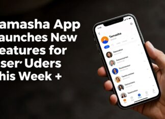 Tamasha App Launches New Features for Users This Week