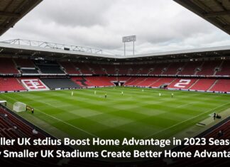 Smaller UK Stadiums Boost Home Advantage in 2023 Season