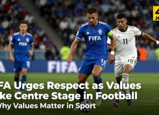 FIFA Urges Respect as Values Take Centre Stage in Football