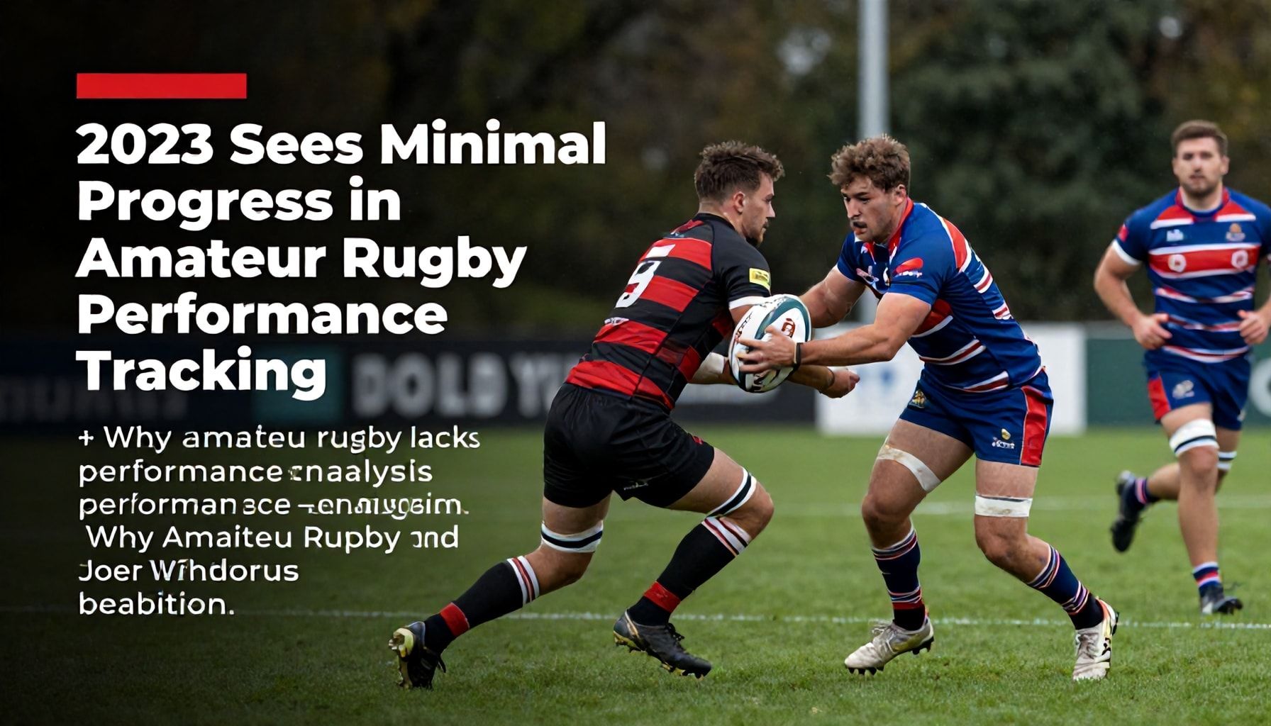 2023 Sees Minimal Progress in Amateur Rugby Performance Tracking
