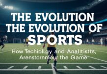 The Evolution of Sports: How Technology and Analytics Are Changing the Game The Evolution of Sports: How Technology and Analytics Are Transforming the Game