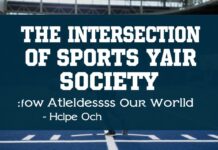The Intersection of Sports and Society: How Athletics Reflects Our World The Intersection of Sports and Society: How Athletics Reflects Our World