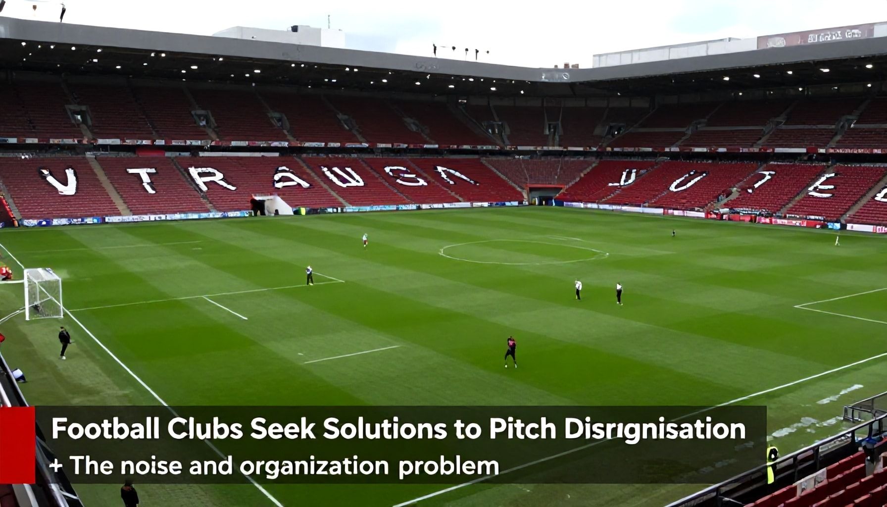 Football Clubs Seek Solutions to Pitch Disorganisation