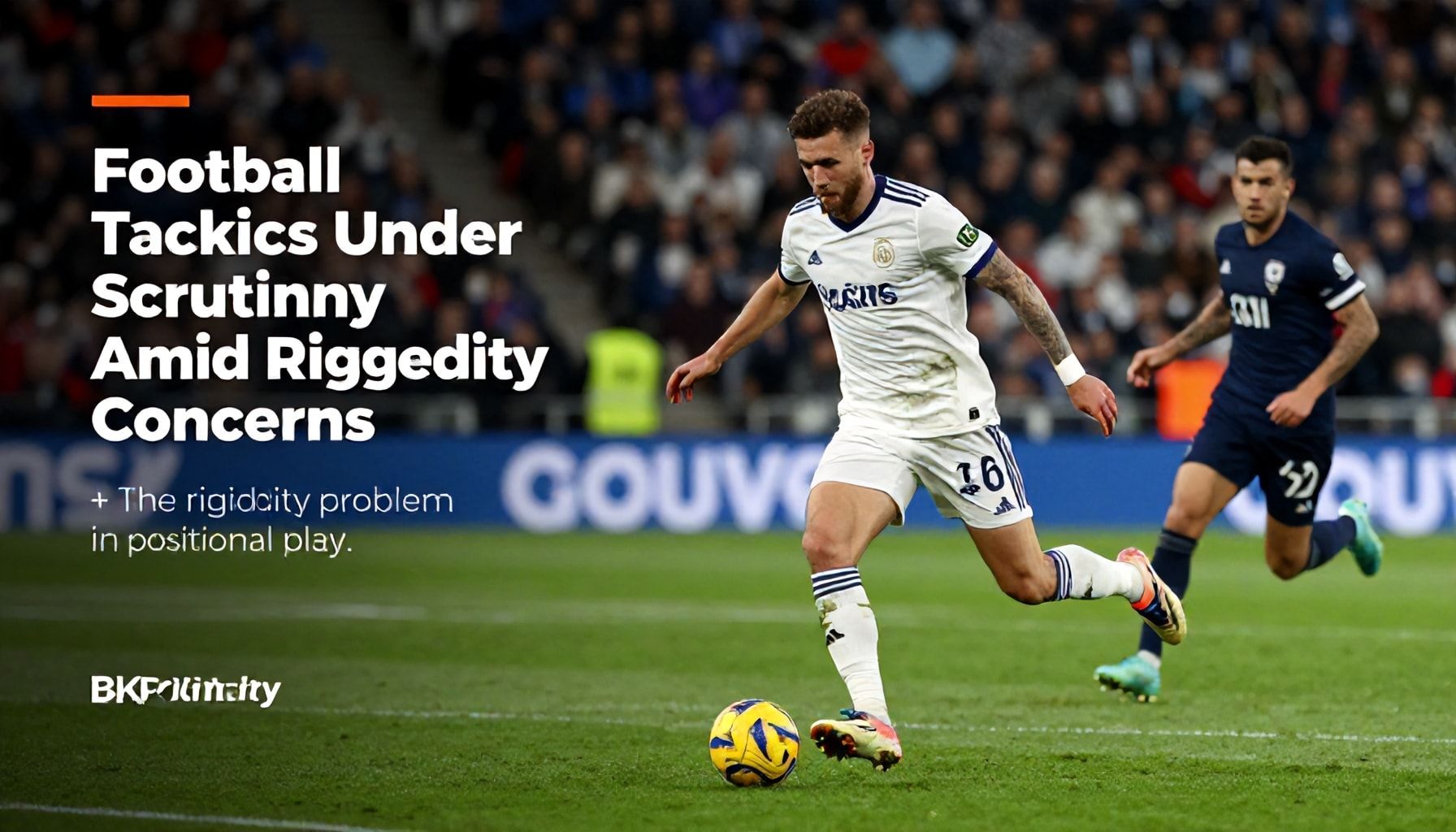 Football Tactics Under Scrutiny Amid Rigidity Concerns