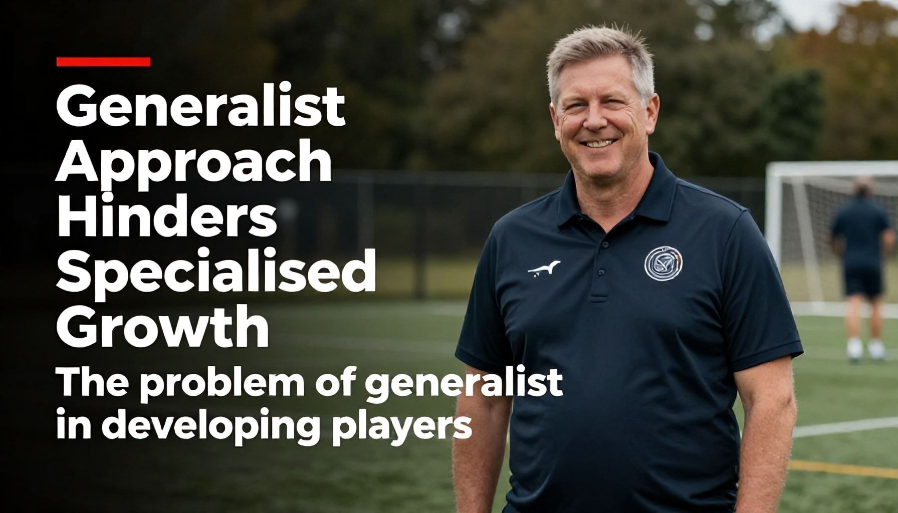 Generalist Approach Hinders Specialised Growth