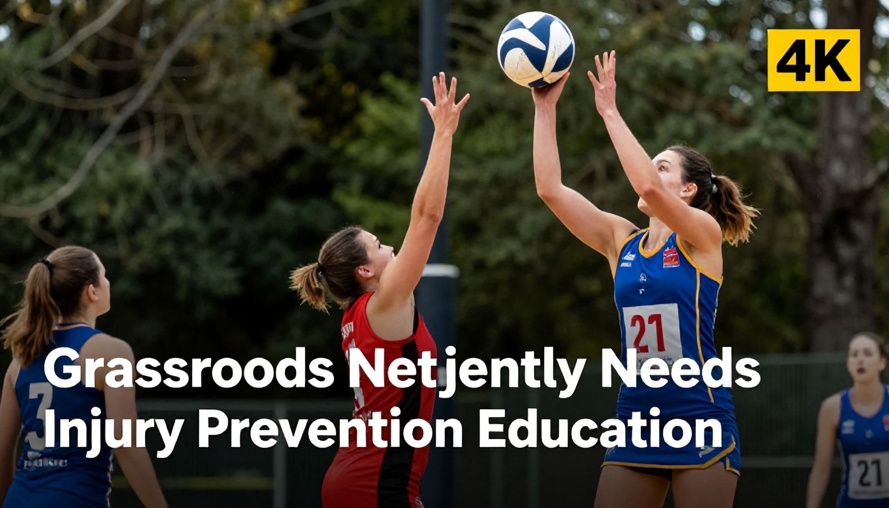 Grassroots Netball Urgently Needs Injury Prevention Education
