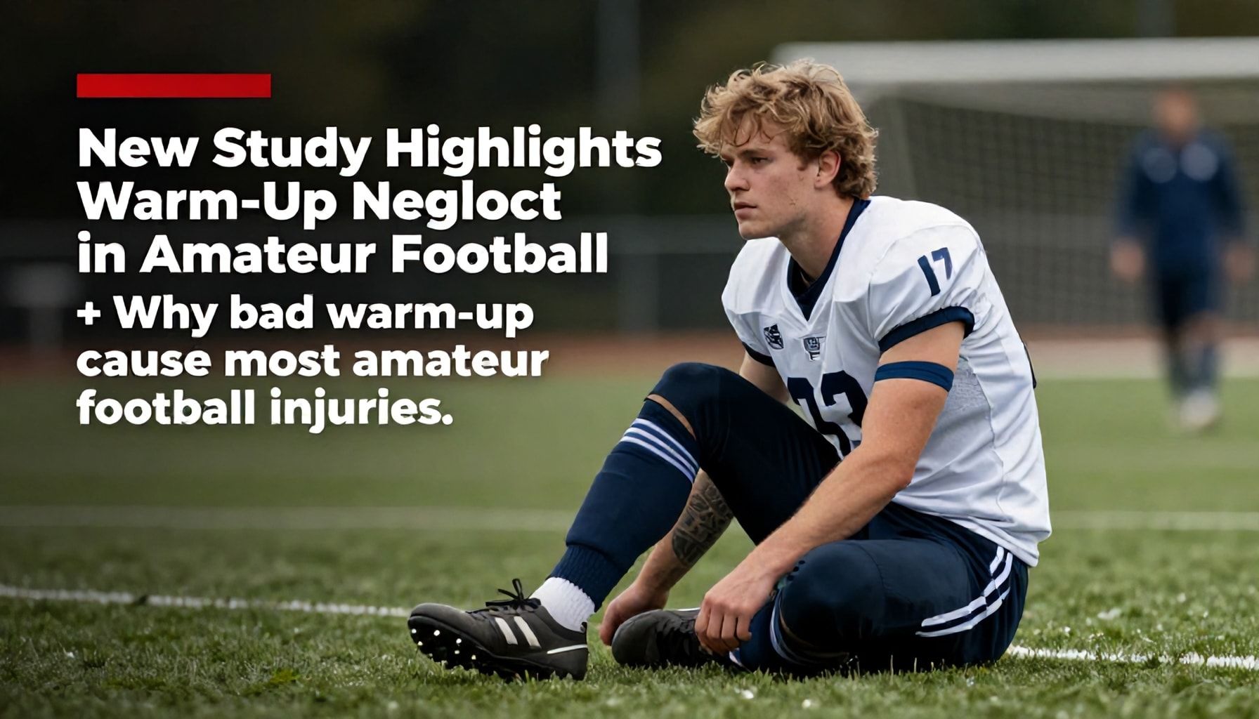 New Study Highlights Warm-Up Neglect in Amateur Football