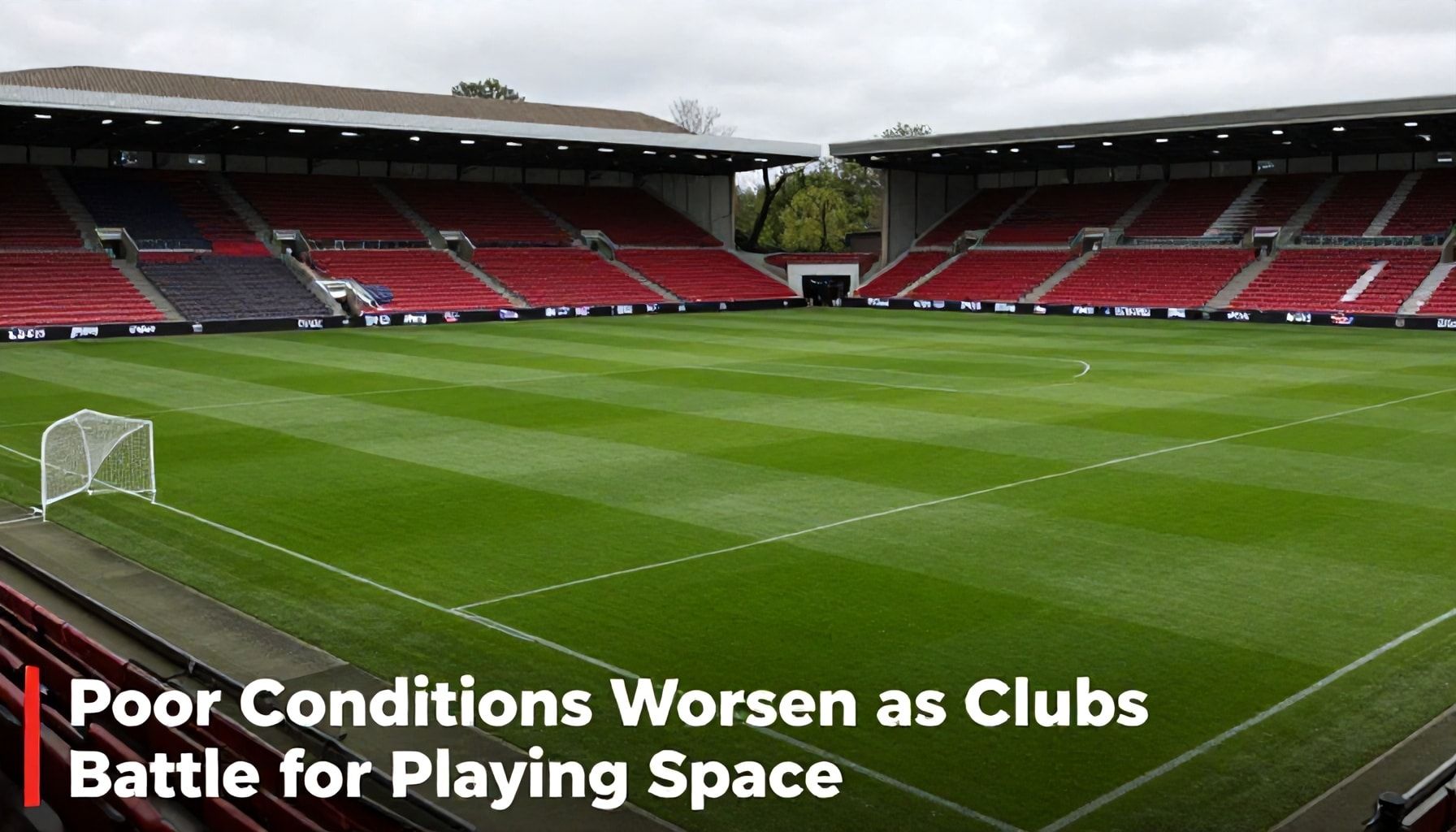 Poor Conditions Worsen as Clubs Battle for Playing Space
