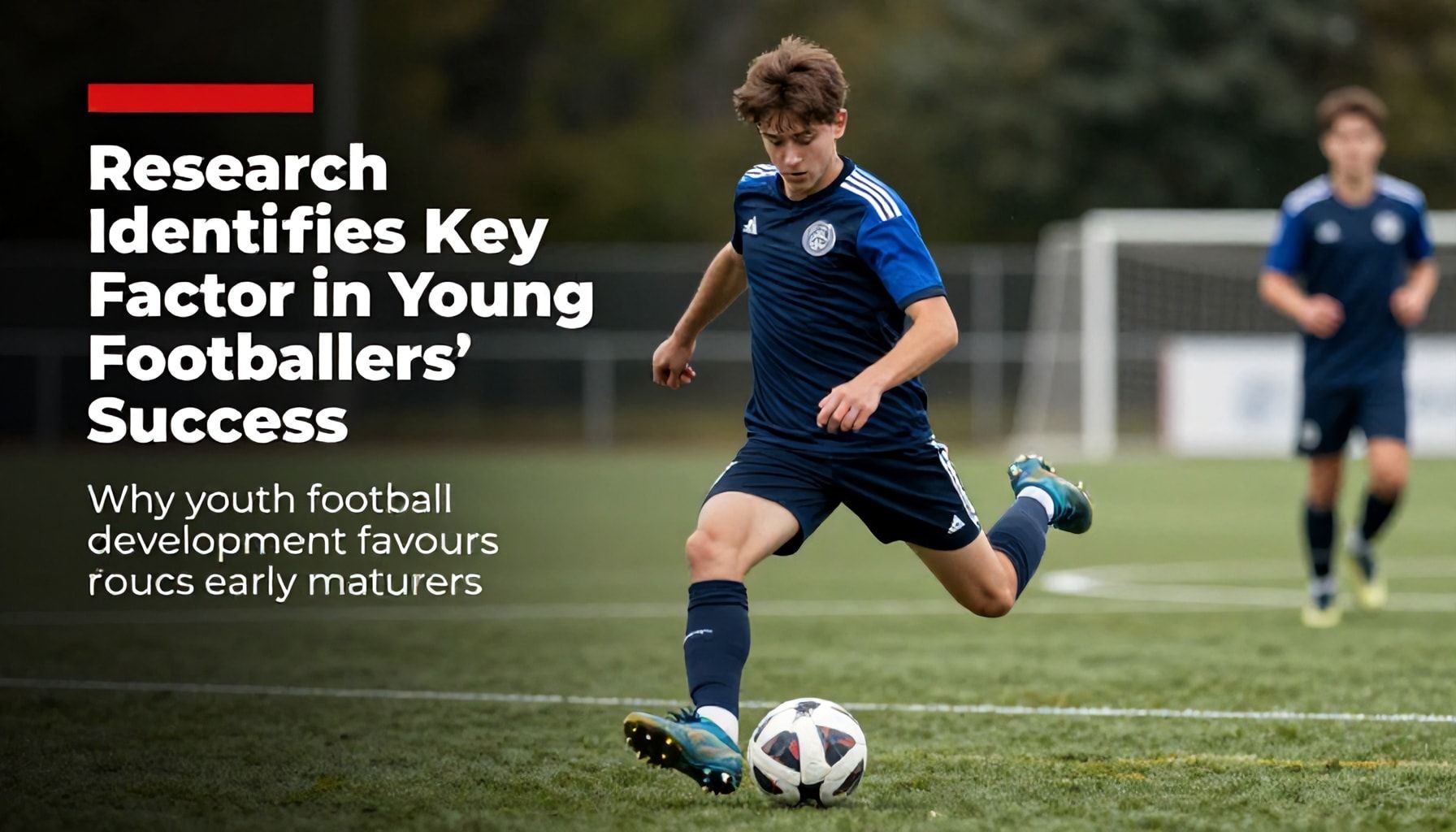 Research Identifies Key Factor in Young Footballers' Success