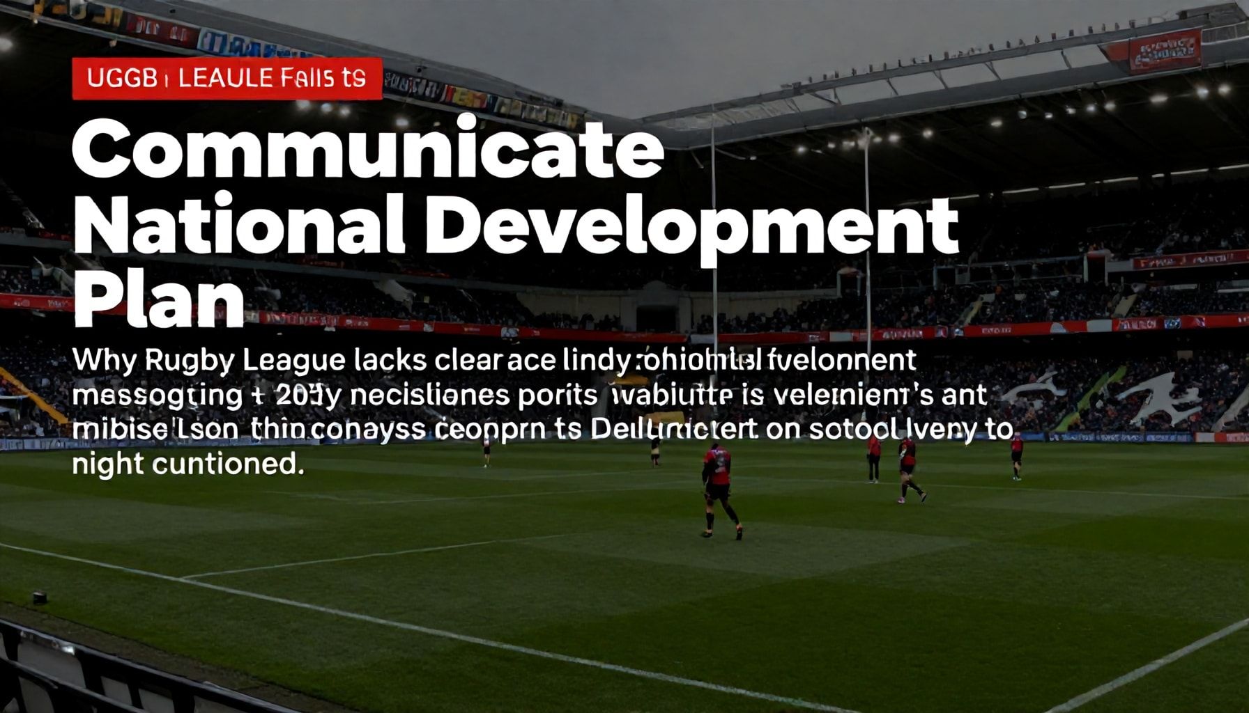 Rugby League Fails to Communicate National Development Plan