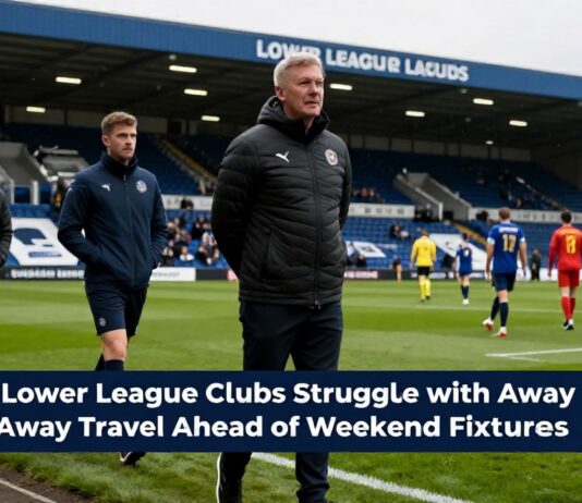 Lower League Clubs Struggle with Away Travel Ahead of Weekend Fixtures