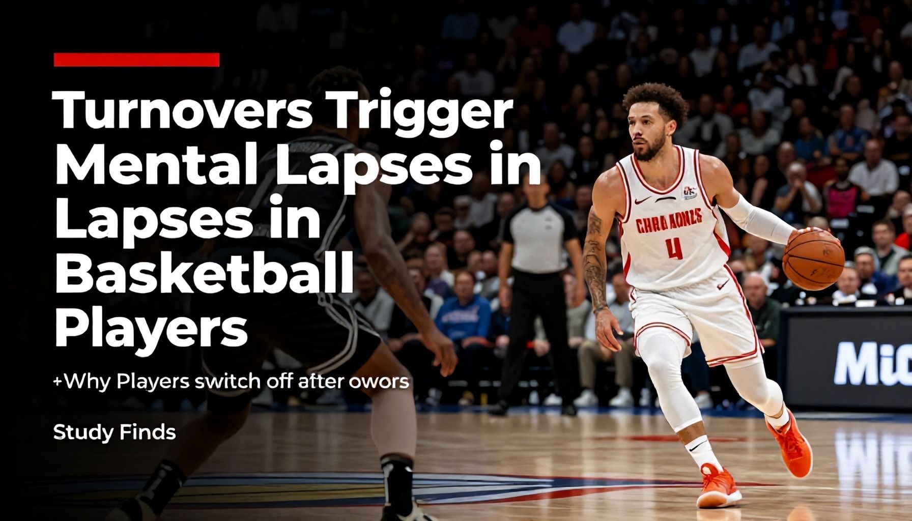 Turnovers Trigger Mental Lapses in Basketball Players, Study Finds