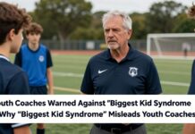 Youth Coaches Warned Against ‘Biggest Kid Syndrome’ Misconceptions