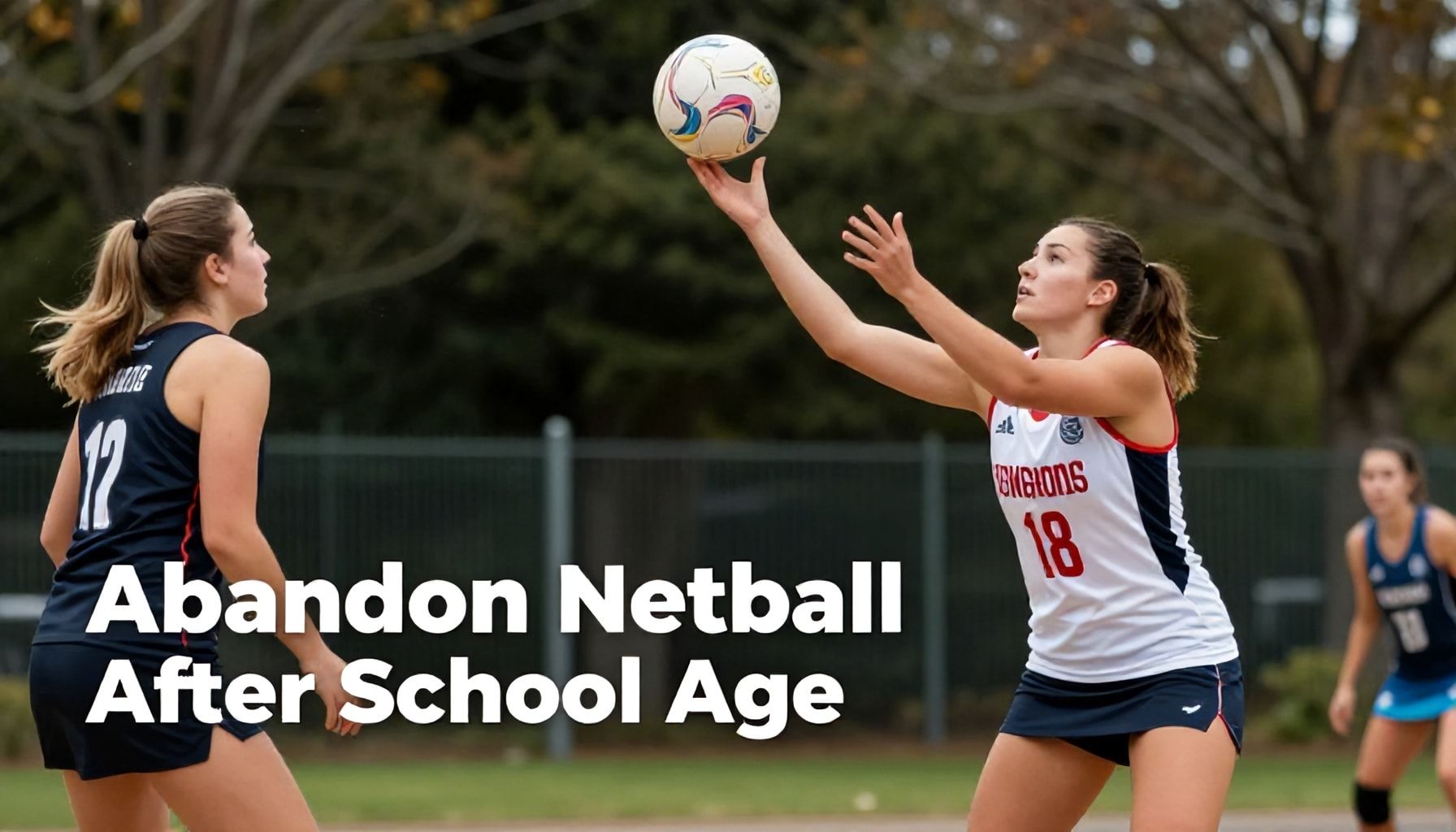 Young Women Abandon Netball After School Age