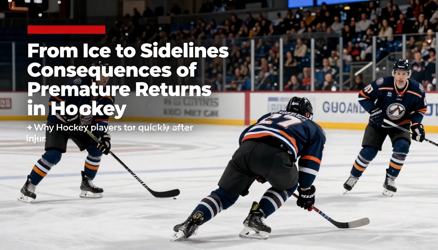 From Ice to Sidelines: The Consequences of Premature Returns in Hockey